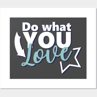 Motivational Quotes | Do what you Love Posters and Art